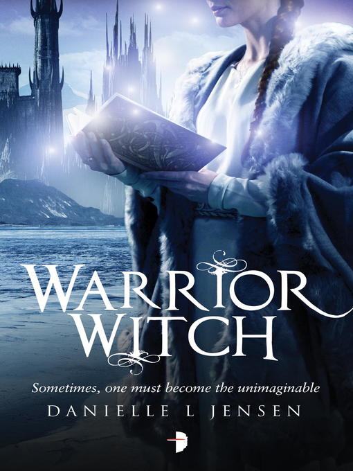 Title details for Warrior Witch by Danielle L. Jensen - Wait list